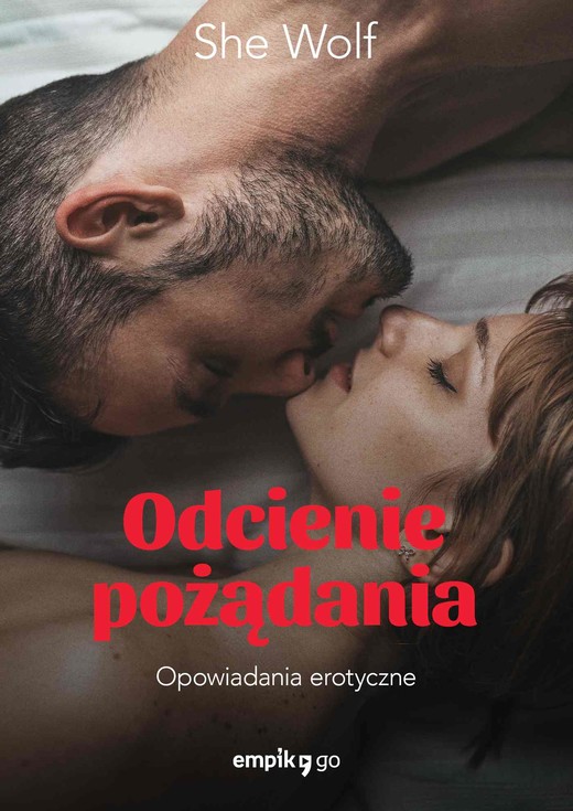okładka Odcienie pożądania. Opowiadania erotyczne ebook | epub, mobi | She Wolf