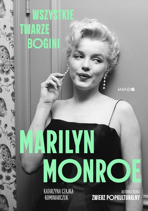 okładka Marilyn Monroe książka | Katarzyna Czajka-Kominiarczuk
