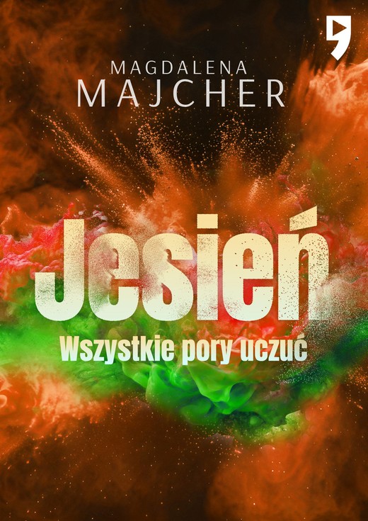 okładka Wszystkie pory uczuć. Jesień ebook | epub, mobi | Magdalena Majcher
