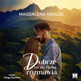okładka Dobrze mi się z tobą rozmawia audiobook | MP3 | Magdalena Krauze