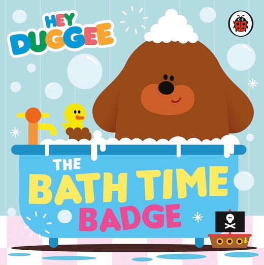 okładka Hey Duggee. The Bath Time Badge książka | Opracowanie zbiorowe