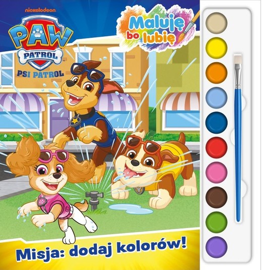 okładka Misja: dodaj kolorów! Psi Patrol. Maluję Bo Lubię książka | Opracowanie zbiorowe