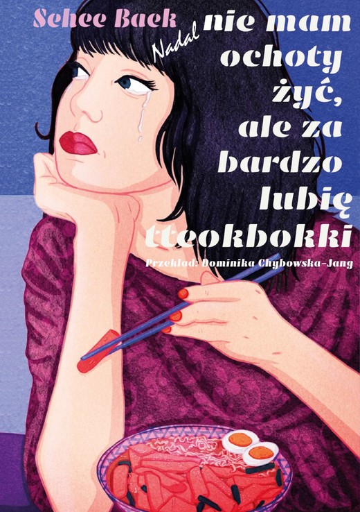 okładka Nadal nie mam ochoty żyć, ale za bardzo lubię tteokbokki książka
