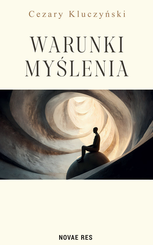okładka Warunki myślenia książka | Cezary Kluczyński