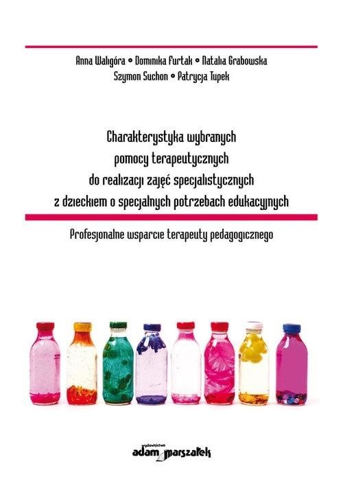 okładka Charakterystyka wybranych pomocy terapeutycznych książka | Praca Zbiorowa