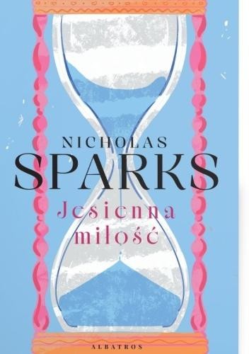okładka Jesienna miłość książka | Nicholas Sparks