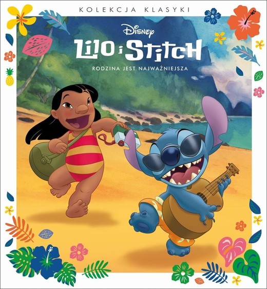 okładka Rodzina jest najważniejsza. Disney Lilo i Stitch książka | Praca Zbiorowa