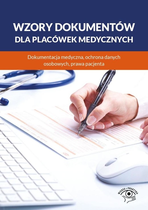 okładka Wzory dokumentów dla placówek medycznych... książka | Praca Zbiorowa