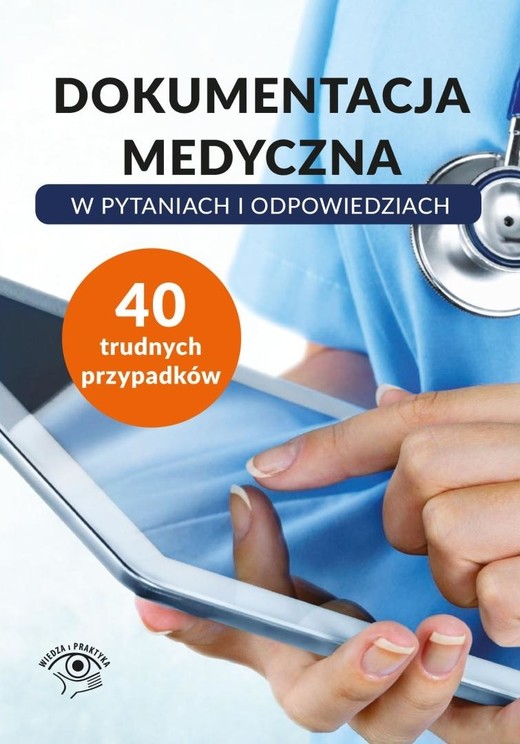 okładka Dokumentacja medyczna w pytaniach i odpowiedziach książka | Praca Zbiorowa