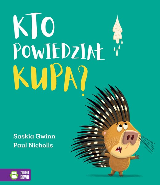 okładka Kto powiedział kupa? książka | Saskia Gwinn