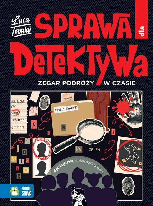 okładka Sprawa dla detektywa. Zegar podróży w czasie książka | Luca Tebaldi