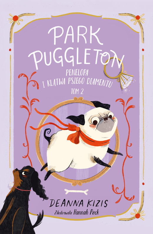 okładka Penelopa i klątwa Psiego Diamentu. Park Puggleton. Tom 2 książka | Deanna Kizis