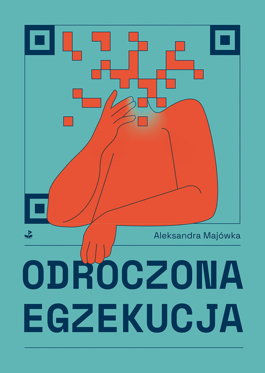 okładka Odroczona egzekucja książka | Aleksandra Majówka