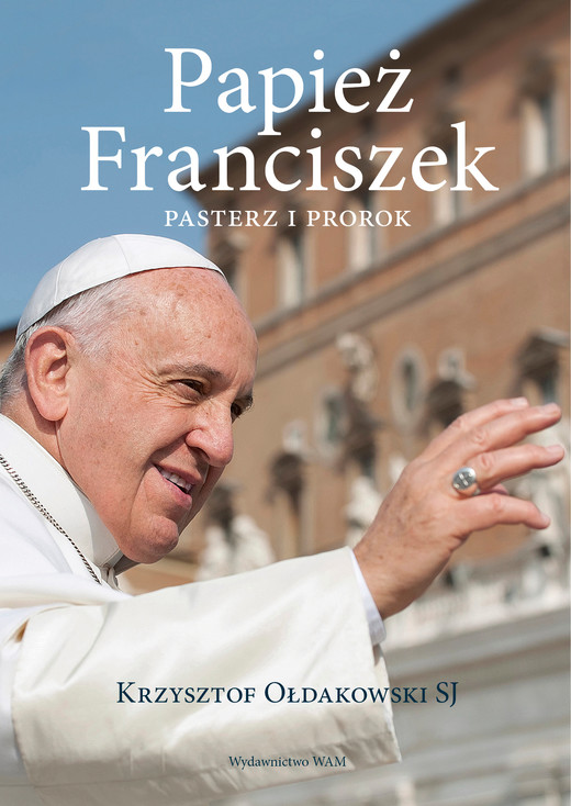 okładka Papież Franciszek ebook | epub, mobi | Krzysztof Ołdakowski SJ