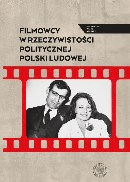 okładka Filmowcy w rzeczywistości politycznej Polski Ludowej ebook | epub, mobi | Sebastian Ligarski, Filip Gańczak