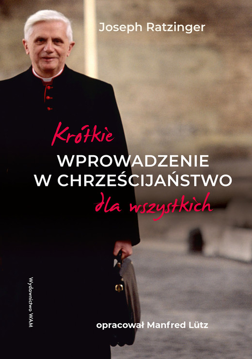 okładka Krótkie wprowadzenie w chrześcijaństwo dla wszystkich ebook | epub, mobi | Manfred Lütz, Joseph Ratzinger