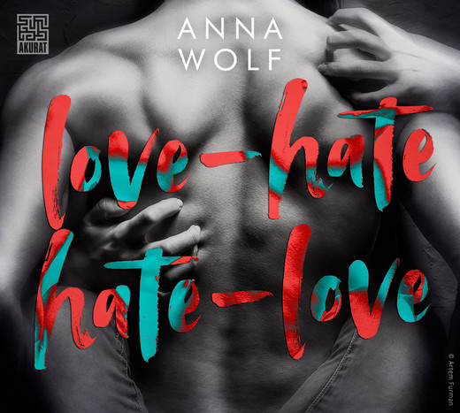 okładka Love-Hate, Hate-Love audiobook | MP3 | Anna Wolf