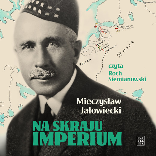 okładka Na skraju Imperium audiobook | MP3 | Mieczysław Jałowiecki
