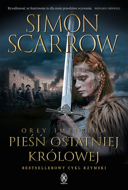 okładka Pieśń ostatniej królowej. Orły Imperium. Tom 23 ebook | epub, mobi | Simon Scarrow