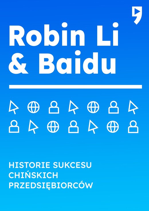 okładka Robin Li & Baidu. Historie sukcesu chińskich przedsiębiorców ebook | epub, mobi | Guo Hongwen