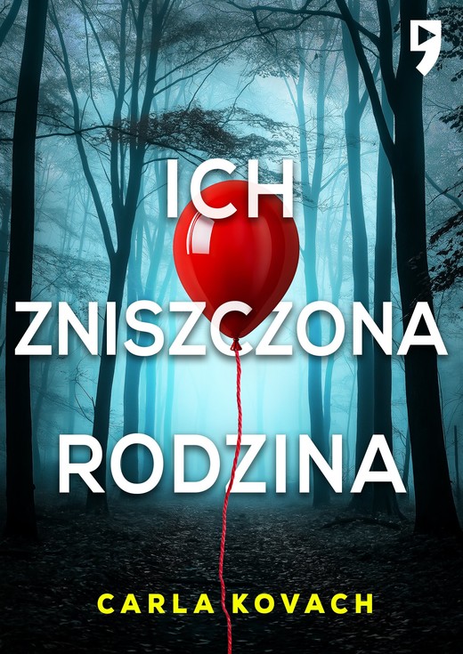 okładka Ich zniszczona rodzina. Detektyw Gina Harte. Tom 8 ebook | epub, mobi | Carla Kovach
