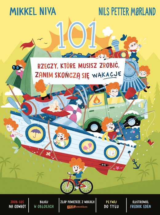 okładka 101 rzeczy, które musisz zrobić, zanim skończą się wakacje ebook | epub, mobi | Fredrik Edén, Mikkel Niva, Nils PetterMørland