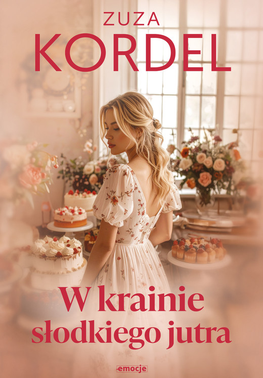 okładka W krainie słodkiego jutra ebook | epub, mobi | Zuza Kordel