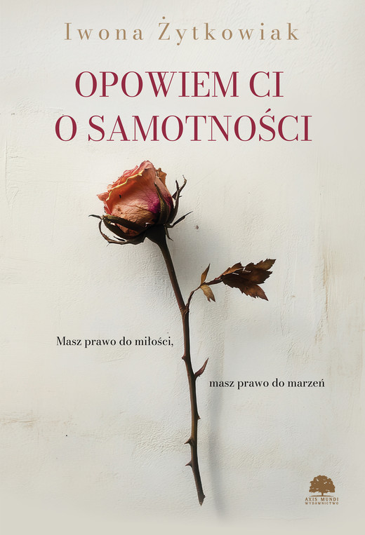 okładka Opowiem Ci o samotności ebook | epub, mobi, pdf | Iwona Żytkowiak