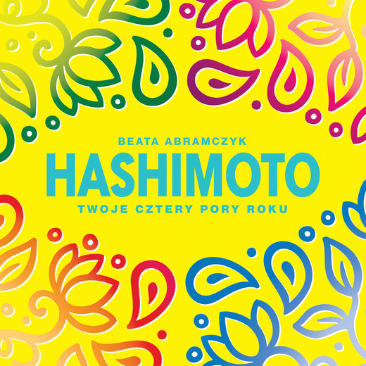 okładka Hashimoto. Twoje cztery pory roku audiobook | MP3 | Beata Abramczyk