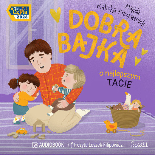 okładka Dobra bajka o najlepszym tacie audiobook | MP3 | Magda Malicka-Fitzpatrick