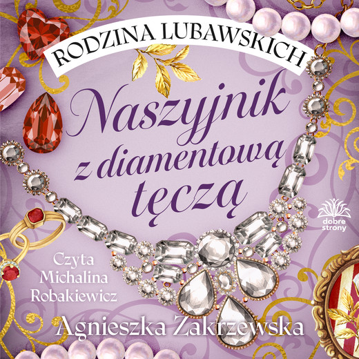 okładka Rodzina Lubawskich. T. 2. Naszyjnik z diamentową chmurką audiobook | MP3 | Agnieszka Zakrzewska