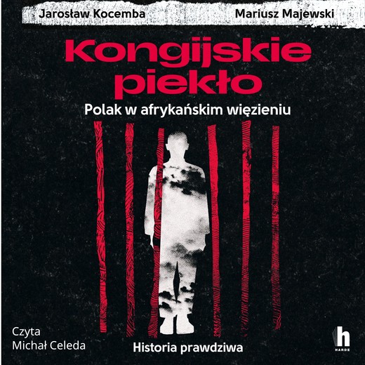 okładka Kongijskie piekło audiobook | MP3 | Majewski Mariusz, Kocemba Jarosław