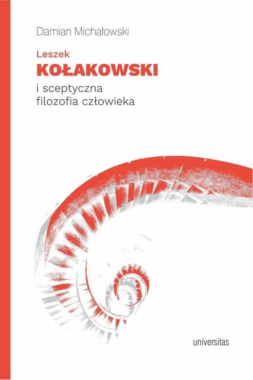 okładka Leszek Kołakowski i sceptyczna filozofia człowieka ebook | epub, mobi, pdf | Michałowski Damian