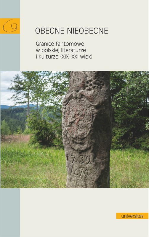 okładka Obecne nieobecne. Granice fantomowe w polskiej literaturze i kulturze (XIX-XXI wiek) ebook | epub, mobi, pdf | Praca Zbiorowa