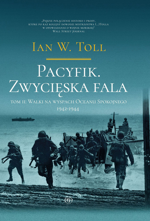 okładka Pacyfik. Zwycięska fala. Walki na wyspach Oceanu Spokojnego 1942-1944 ebook | epub, mobi | Ian W. Toll