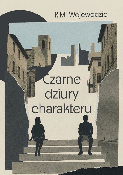 okładka Czarne dziury charakteru książka | K.M. Wojewodzic
