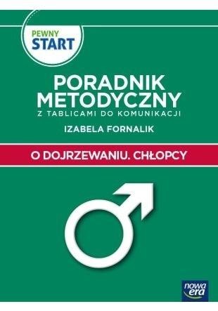 okładka Pewny start. O dojrzewaniu. Chłopcy. Poradnik... książka | Izabela Fornalik