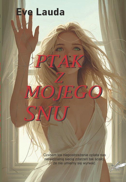 okładka Ptak z mojego snu książka | Eve Lauda