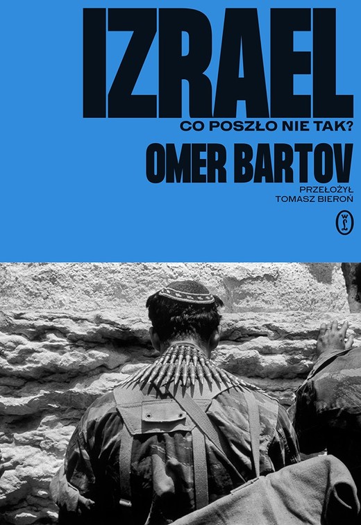 okładka Izrael. Co poszło nie tak? książka | Omer Bartov