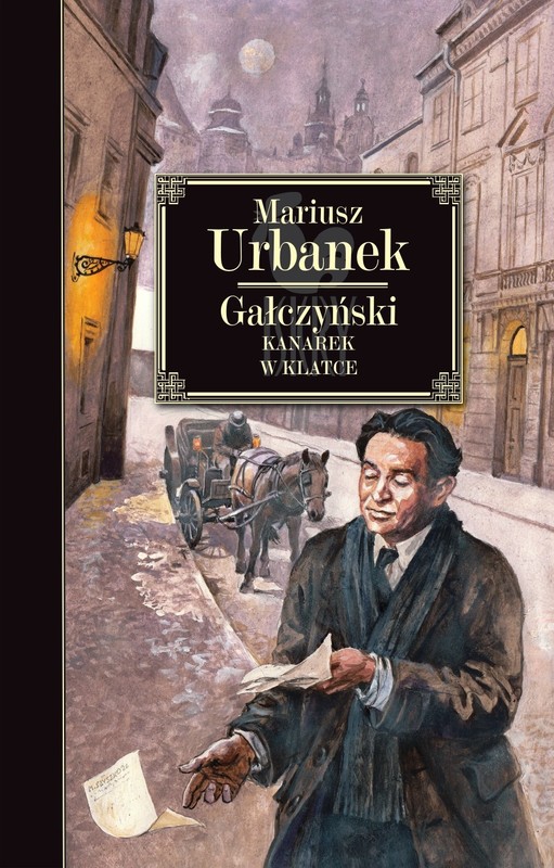 okładka Gałczyński. Kanarek w klatce książka | Mariusz Urbanek