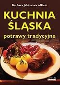 okładka Kuchnia śląska. Potrawy tradycyjne książka | Barbara Jakimowicz-Klein