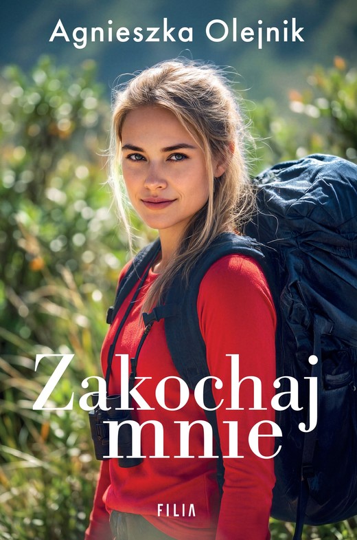 okładka Zakochaj mnie książka | Agnieszka Olejnik