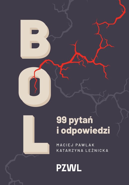 okładka Ból. 99 pytań i odpowiedzi książka | Leźnicka Katarzyna, Maciej Pawlak