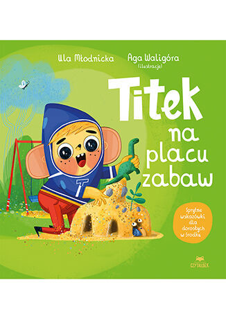 okładka Titek na placu zabaw. Titek książka | Agnieszka Waligóra, Urszula Młodnicka