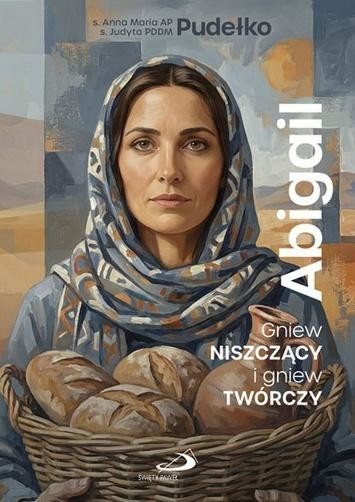 okładka Abigail. Gniew niszczący i gniew twórczy książka | Anna MariaPudełko