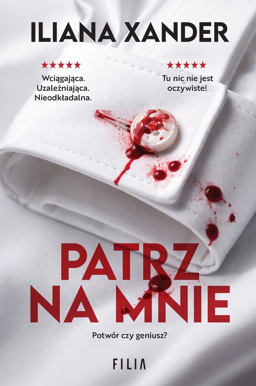 okładka Patrz na mnie książka | Iliana Xander