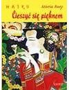 okładka Haiku. Cieszyć się pięknem książka | Maria Bury