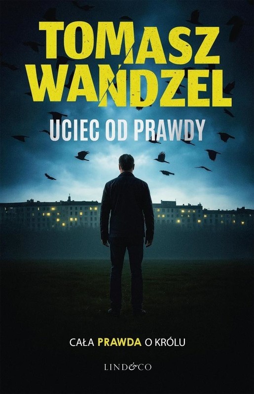 okładka Andrzej Papaj T.2 Uciec od prawdy książka | Tomasz Wandzel