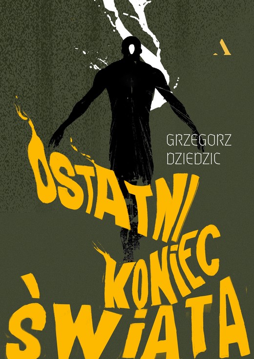 okładka Ostatni koniec świata książka | Grzegorz Dziedzic