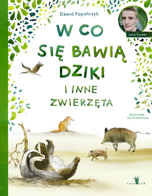 okładka W co się bawią dziki i inne zwierzęta książka | Popończyk Dawid